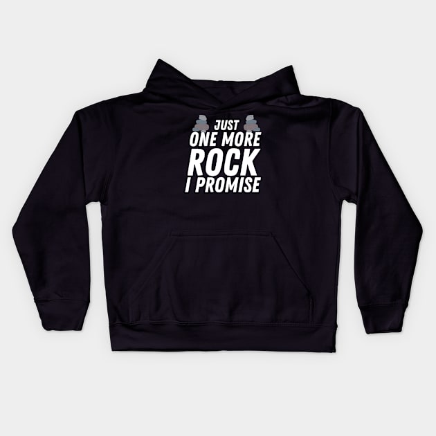 Just One More Rock I Promise Kids Hoodie by HobbyAndArt